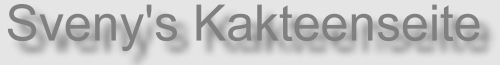 Sveny's Kakteeseite.JPG (18236 Byte)