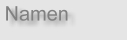 namen.jpg (2147 Byte)